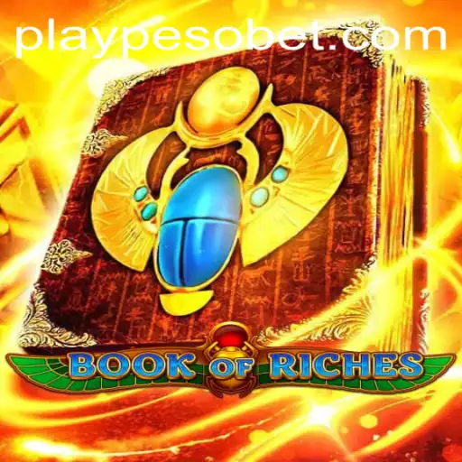 Exploring the Thrills of BookofRiches: A PesoBET.COM Adventure