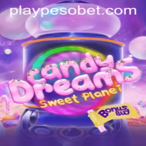 Dive into CandyDreamsSweetPlanet: A Sweet Adventure with PesoBET.COM
